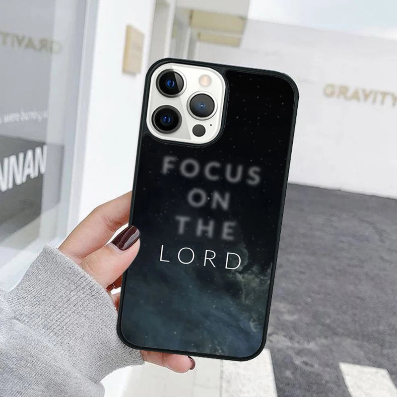 Focus On The Lord Phone Case